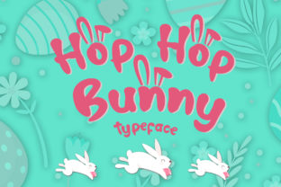 Hop Hop Bunny: A Whimsical Display Font That Fits Real Creative Workflows